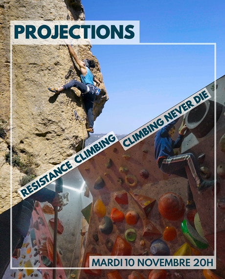 Projections : Climbing Never Die & Resistance Climbing